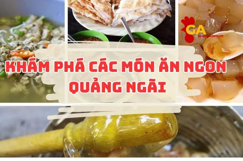 KHÁM PHÁ các MÓN ĂN NGON QUẢNG NGÃI