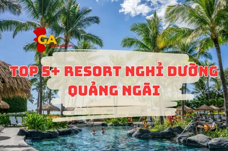 resort nghỉ dưỡng Quảng Ngãi