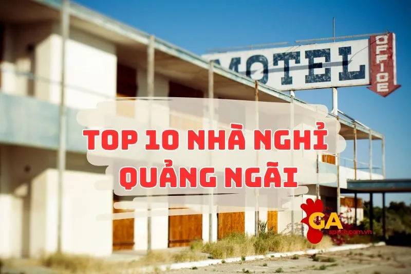 Top 10 nhà nghỉ quảng ngãi