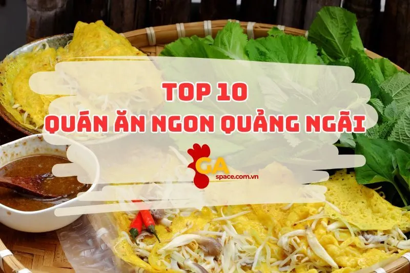 TOP 10 QUÁN ĂN NGON QUẢNG NGÃI