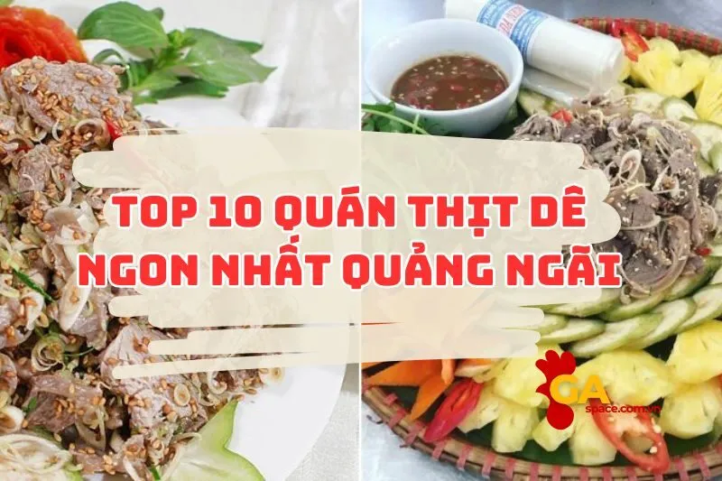 TOP 10 QUÁN THỊT DÊ NGON NHẤT QUẢNG NGÃI