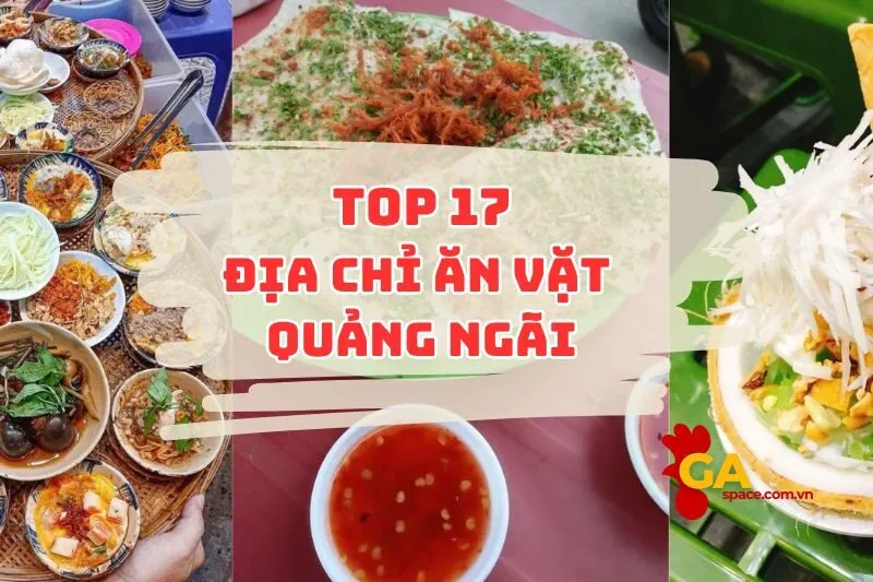 top 17 địa chỉ ăn vặt Quảng Ngãi