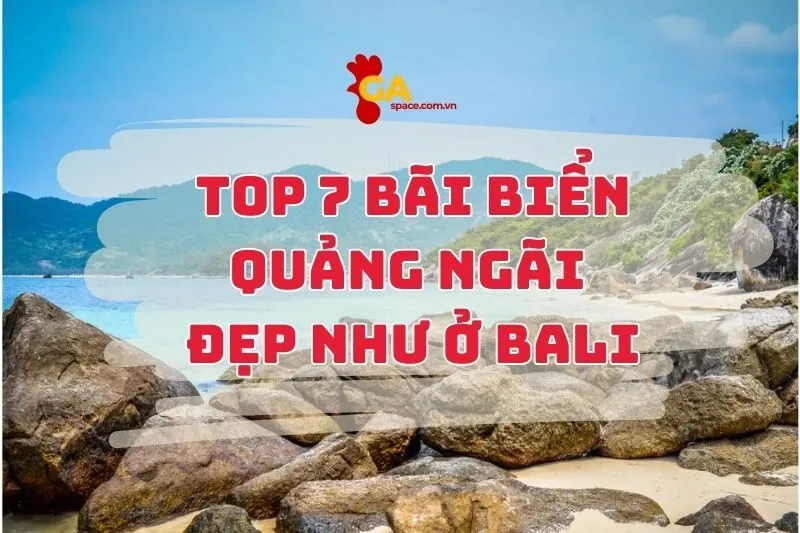 Top những bãi biển Quảng Ngãi đẹp mê hồn 2024